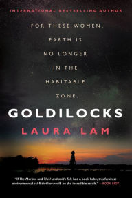 Title: Goldilocks, Author: L. R. Lam