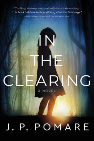 Title: In the Clearing, Author: JP Pomare