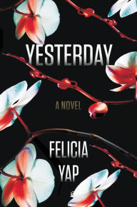 Title: Yesterday, Author: Felicia Yap