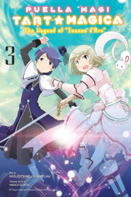 Title: Puella Magi Tart Magica, Vol. 3: The Legend of Jeanne d'Arc, Author: Magica Magica Quartet