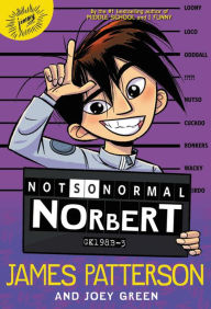 Good books download ipad Not So Normal Norbert by James Patterson, Joey Green, Hatem Aly