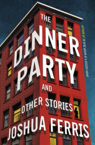 The Dinner Party: And Other Stories