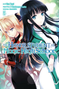 Title: The Honor Student at Magic High School, Vol. 5, Author: Tsutomu Sato