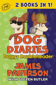 Epub books download free Dog Diaries: Doggy Doubleheader: Two Dog Diaries Books in One: Mission ImPAWsible and Curse of the Mystery Mutt RTF iBook English version
