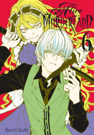 Title: Alice in Murderland, Vol. 6, Author: Kaori Yuki