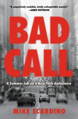 Bad Call: a Summer Job on New York Ambulance