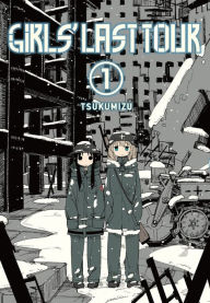 Title: Girls' Last Tour, Vol. 1, Author: Tsukumizu