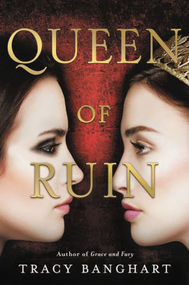 Queen of Ruin (Grace and Fury Series #2)