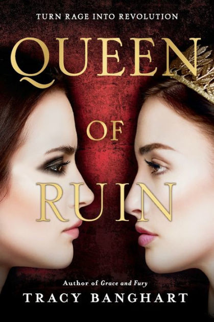 Queen of Ruin by Tracy Banghart, Paperback | Barnes & Noble®