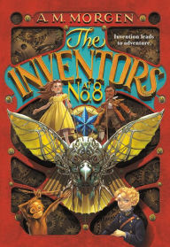 Title: The Inventors at No. 8, Author: A. M. Morgen