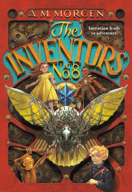 Title: The Inventors at No. 8, Author: A. M. Morgen