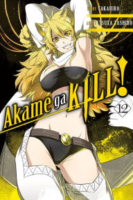 Title: Akame ga KILL!, Vol. 12, Author: Takahiro