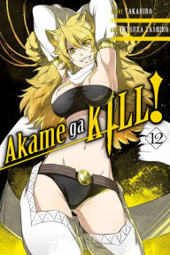 Title: Akame ga KILL!, Vol. 12, Author: Thomas Cheriyan M.D.