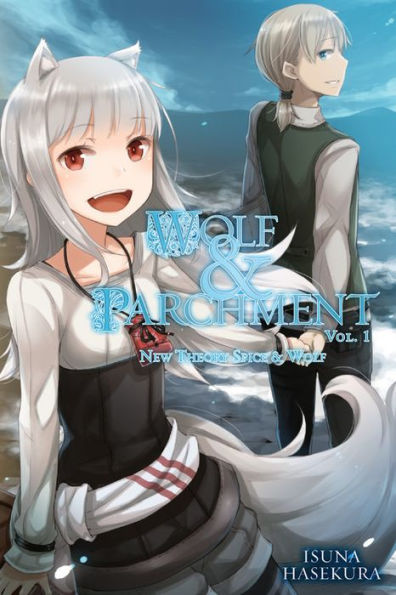 Wolf & Parchment: New Theory Spice Wolf, Vol. 1 (light novel)