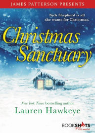 Title: Christmas Sanctuary, Author: James Patterson