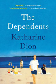 Title: The Dependents, Author: Katharine Dion