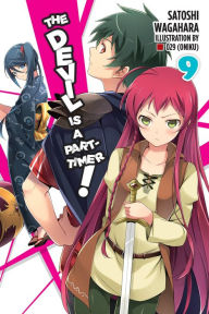 Title: The Devil Is a Part-Timer!, Vol. 9 (light novel), Author: Satoshi Wagahara