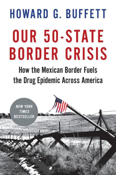 Our 50-State Border Crisis: How the Mexican Fuels Drug Epidemic Across America