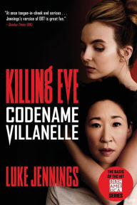 Best audiobook free downloadsKilling Eve: Codename Villanelle byLuke Jennings PDB9780316476720