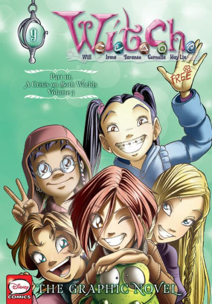 W.I.T.C.H.: The Graphic Novel, Part III. A Crisis on Both Worlds, Vol. 3