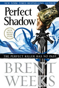 Title: Perfect Shadow, Author: Brent Weeks