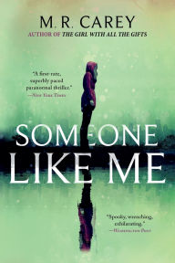 Free books to read online or download Someone Like Me 9780316477444 iBook RTF English version by M. R. Carey