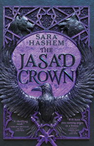 Title: The Jasad Crown, Author: Sara Hashem