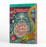 Title: The Gate, the Girl, and the Dragon (Deluxe Limited Edition), Author: Grace Lin