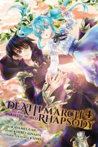 Title: Death March to the Parallel World Rhapsody Manga, Vol. 4, Author: Lisa Gallauner