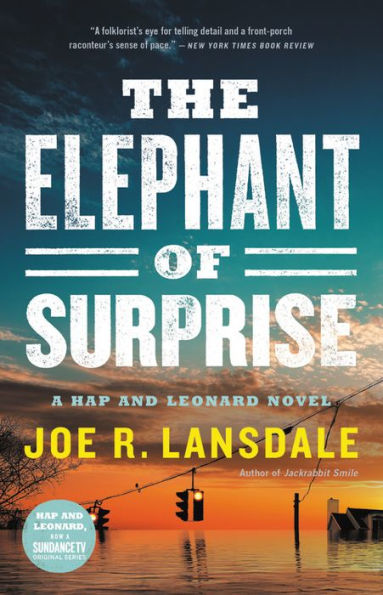 The Elephant of Surprise (Hap Collins and Leonard Pine Series #12)