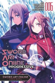 Title: Sword Art Online Progressive, Vol. 6 (manga), Author: Reki Kawahara