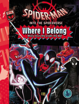 Spider Man Into The Spider Verse Where I Belong By Marvel Hardcover Barnes Noble