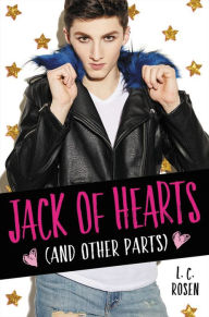 Free downloadable it books Jack of Hearts (and other parts) by L. C. Rosen  9780316480536 (English literature)