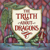 Pdf file download free ebooks The Truth about Dragons (English literature) by Jaime Zollars MOBI