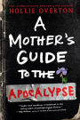 A Mother's Guide to the Apocalypse