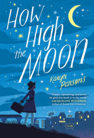 Title: How High the Moon, Author: Karyn Parsons