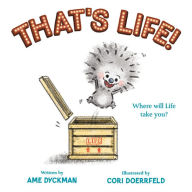 Title: That's Life!, Author: Ame Dyckman