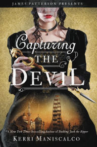 Title: Capturing the Devil (Stalking Jack the Ripper Series #4), Author: Kerri Maniscalco