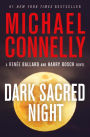 Dark Sacred Night (Harry Bosch Series #21 and Renée Ballard Series #2)