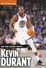 On the Court with...Kevin Durant