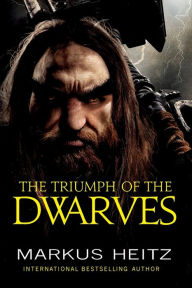 Title: The Triumph of the Dwarves, Author: Markus Heitz