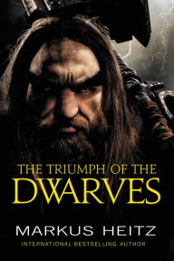 Title: The Triumph of the Dwarves, Author: Markus Heitz