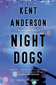 Title: Night Dogs, Author: Kent Anderson