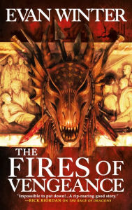 Epub books download free The Fires of Vengeance English version DJVU by Evan Winter 9780316489805