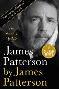 Download ebooks free text format James Patterson by James Patterson: The Stories of My Life (English literature) 9780316490641