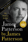 James Patterson by James Patterson: The Stories of My Life (Signed Book)