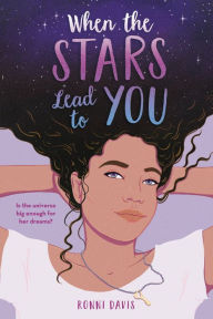 Title: When the Stars Lead to You, Author: Ronni Davis