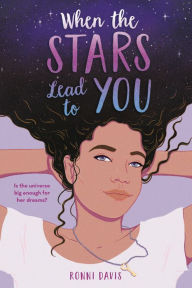 Title: When the Stars Lead to You, Author: Ronni Davis