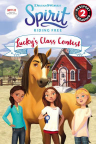 Title: Spirit Riding Free: Lucky's Class Contest, Author: Jennifer Fox