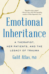 Ebooks textbooks free download Emotional Inheritance: A Therapist, Her Patients, and the Legacy of Trauma in English by   9780316492126